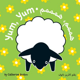 Kniha Yum, Yum (Arabic/English) Catherine Hnatov