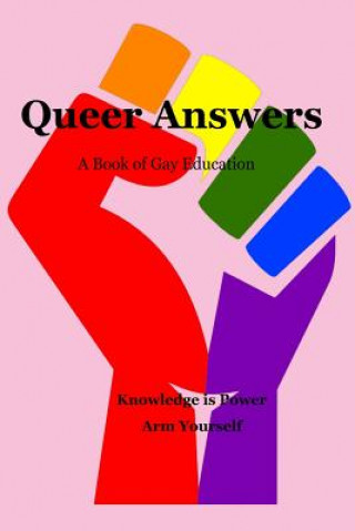 Carte Queer Answers: A Book of Gay Education Dean R Uribe