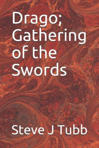 Carte Drago; Gathering of the Swords Steve J Tubb