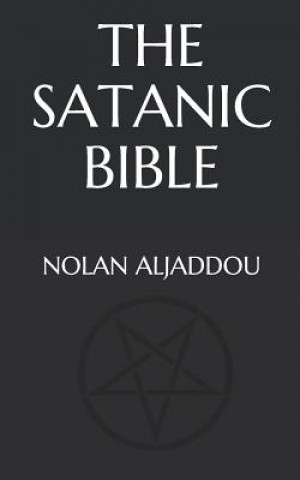 Könyv The Satanic Bible: Edition 666 Nolan Aljaddou