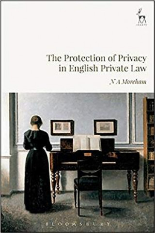 Kniha The Protection of Privacy in English Private Law Nicole Moreham