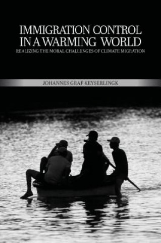 Book Immigration Control in a Warming World Johannes Graf Keyserlingk