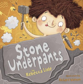 Libro Stone Underpants Rebecca Lisle