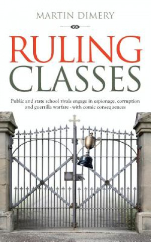Knjiga Ruling Classes Martin Dimery