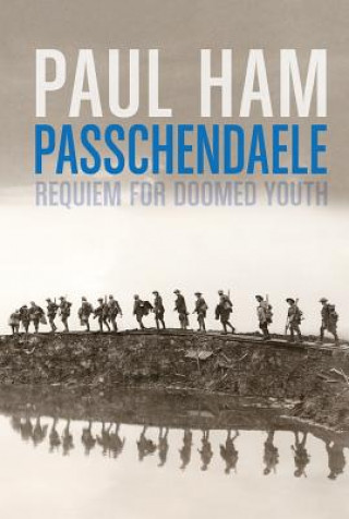 Knjiga Passchendaele Paul Ham