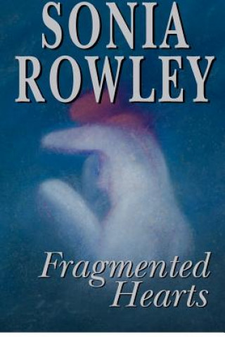 Carte Fragmented Hearts Sonia Louise Rowley