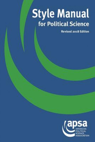 Carte Style Manual for Political Science American Political Science Association