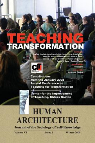 Carte Teaching Transformation: Contributions from the January 2008 Annual Conference on Teaching for Transformation, UMass Boston Mohammad H Tamdgidi