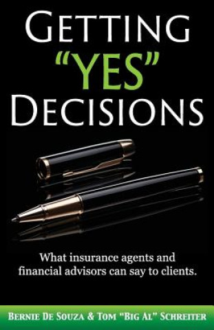 Kniha Getting "Yes" Decisions Bernie De Souza