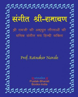 Könyv Sangit-Shri-Ramayan, Hindi Edition &#2360;&#2306;&#2327;&#2368;&#2340; &#2358;&#2381;&#2352;&#2368;-&#2352;&#2366;&#2350;&#2366;&#2351;&#2339;, &#2361 Ratnakar Narale