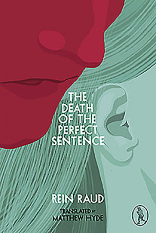 Könyv Death of the Perfect Sentence Rein Raud