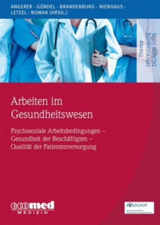 Book Arbeiten im Gesundheitswesen Peter Angerer