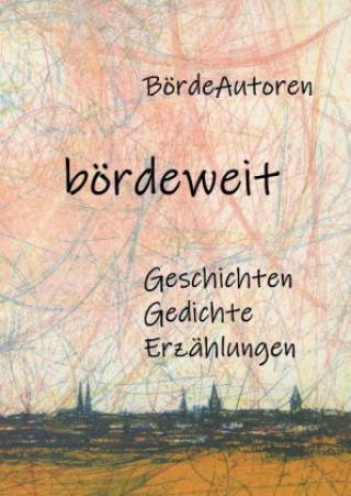 Knjiga bördeweit Die BördeAutoren