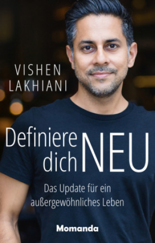 Kniha Definiere dich NEU Vishen Lakhiani