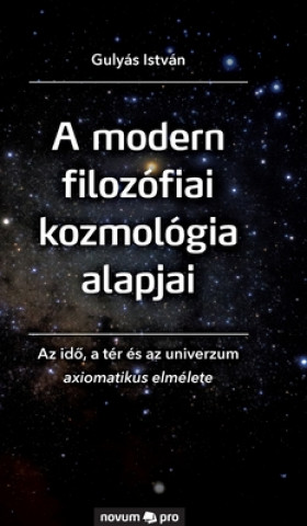 Könyv modern filozofiai kozmologia alapjai Gulyás István