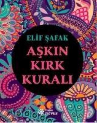 Kniha Askin Kirk Kurali Elif Safak