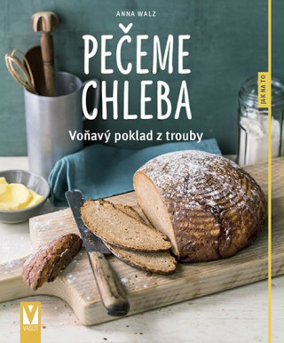 Książka Pečeme chleba Anna Walzová