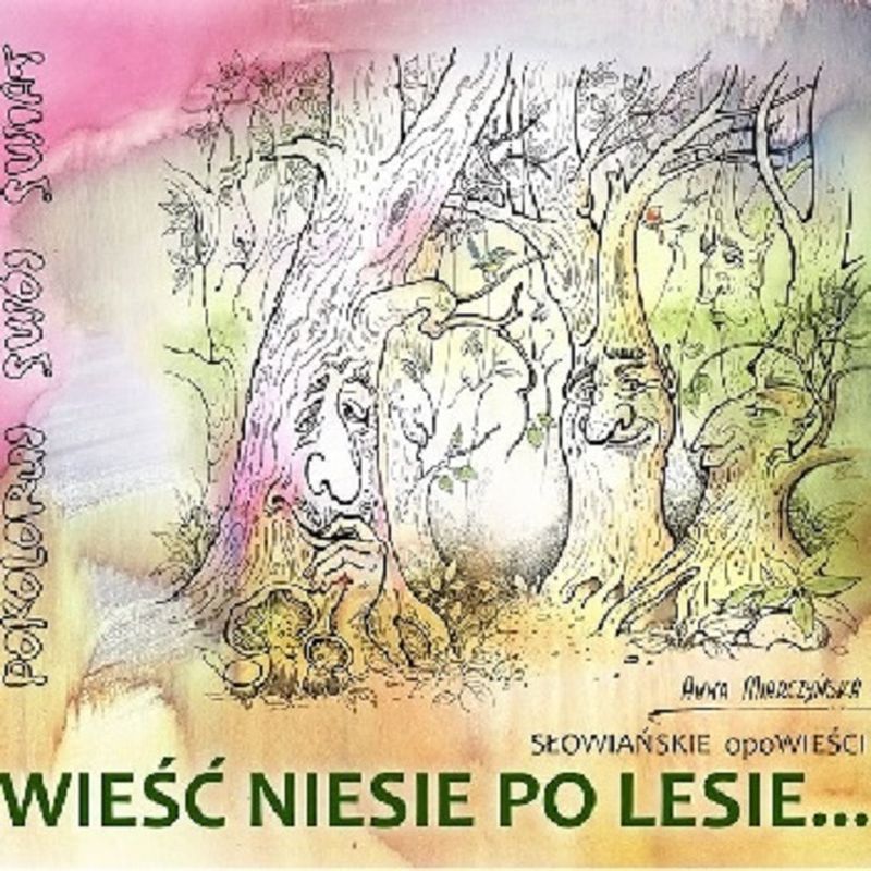 Kniha Wiesc Niesie po Lesie Anna Miarczynska