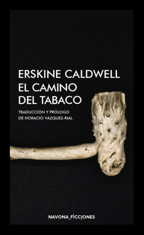 Könyv EL CAMINO DEL TABACO ERSKINE CALDWELL