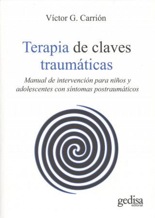 Livre TERAPIA DE CLAVES TRAUMÁTICAS VICTOR G. CARRION