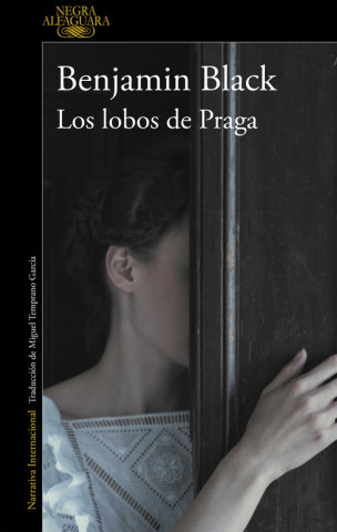 Book LOS LOBOS DE PRAGA BENJAMIN BLACK