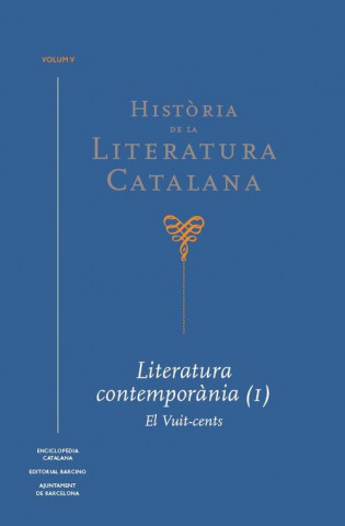 Книга HISTÒRIA DE LA LITERATURA CATALANA (VOL V) ALEX BROCH I HUESA