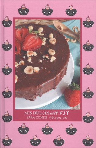 Livro MIS DULCES FIT SARA CONDE