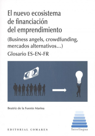 Könyv EL NUEVO ECOSISTEMA DE FINANCIACIÓN Y EMPRENDIMIENTO BEATRIZ DE LA FUENTE MARINA