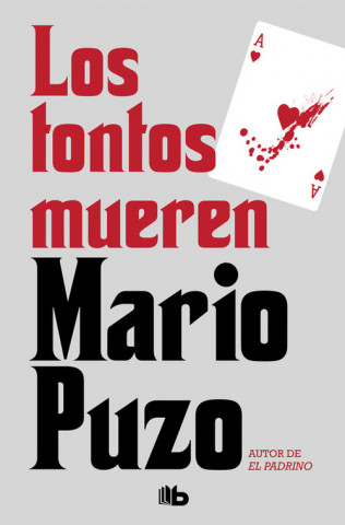 Könyv LOS TONTOS MUEREN Mario Puzo