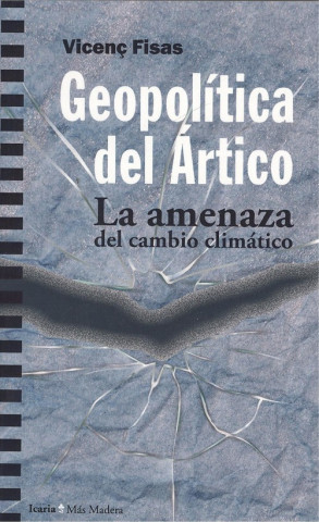 Könyv GEOPOLÍRICA DEL ÁRTICO VICENÇ FISAS