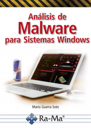 Kniha ANÁLISIS DE MALWARE PARA SISTEMAS WINDOWS MARIO GUERRA SOTO