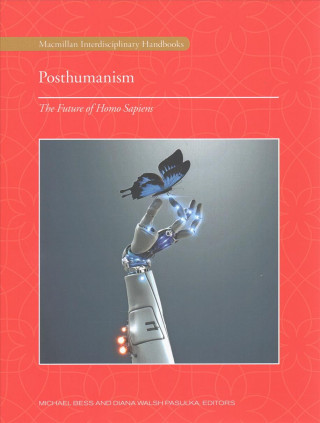 Könyv Posthumanism: An Introductory Handbook Michael Bess