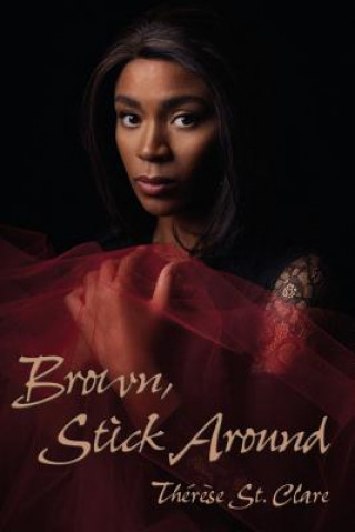 Knjiga Brown, Stick Around Therese St Clare