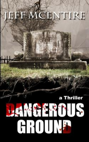 Knjiga Dangerous Ground Jeff McEntire