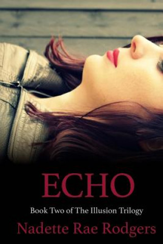 Knjiga Echo: Book Two Nadette Rae Rodgers