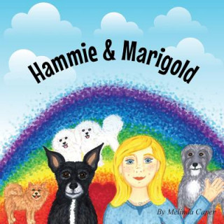 Knjiga Hammie & Marigold Melinda Caper
