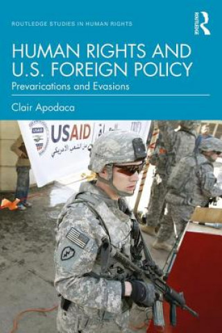 Kniha Human Rights and U.S. Foreign Policy Apodaca