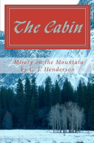 Buch Misery on the Mountain C J Henderson