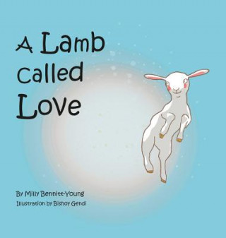 Buch A Lamb called Love Milly Bennitt-Young