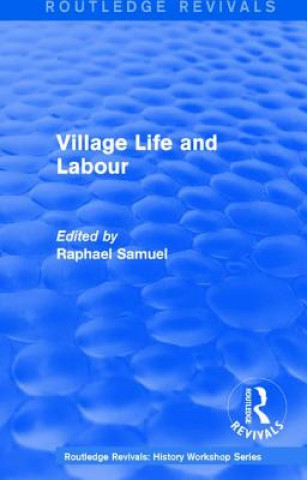 Książka Routledge Revivals: Village Life and Labour (1975) 