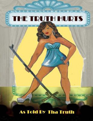 Kniha The Truth Hurts Tha Truth