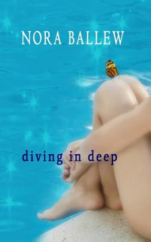 Boek Diving In Deep Nora Ballew