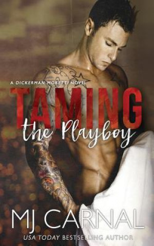 Kniha Taming the Playboy Mj Carnal