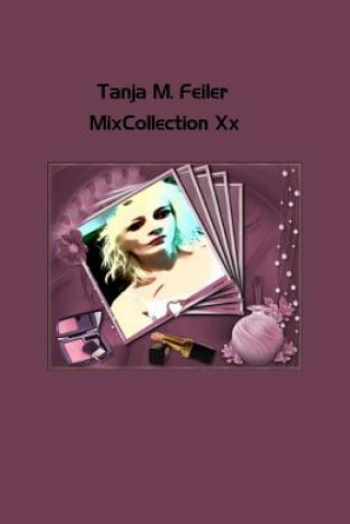 Könyv Mix Collection XX Tanja M Feiler F