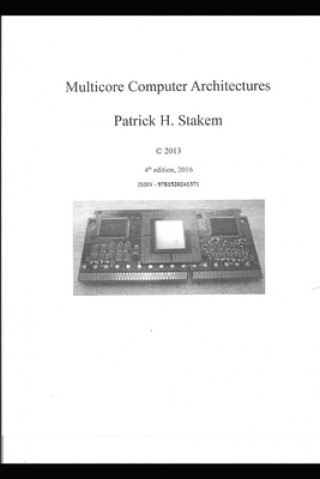 Kniha Multicore Computer Architectures Patrick Stakem