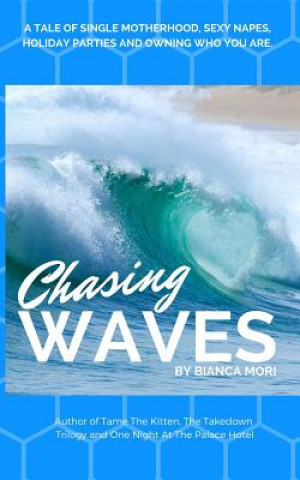 Knjiga Chasing Waves Bianca Mori
