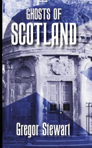 Carte Ghosts of Scotland Gregor Stewart