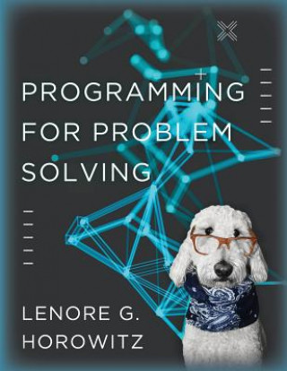 Knjiga Programming for Problem Solving Lenore G Horowitz