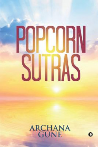Knjiga Popcorn Sutras Archana Gune