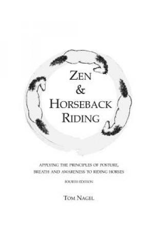 Kniha Zen & Horseback Riding, 4th Edition Sally Swift